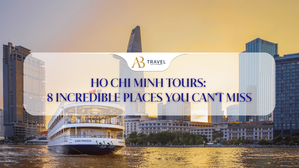Ho Chi Minh Tours: 8 Incredible places you can’t miss