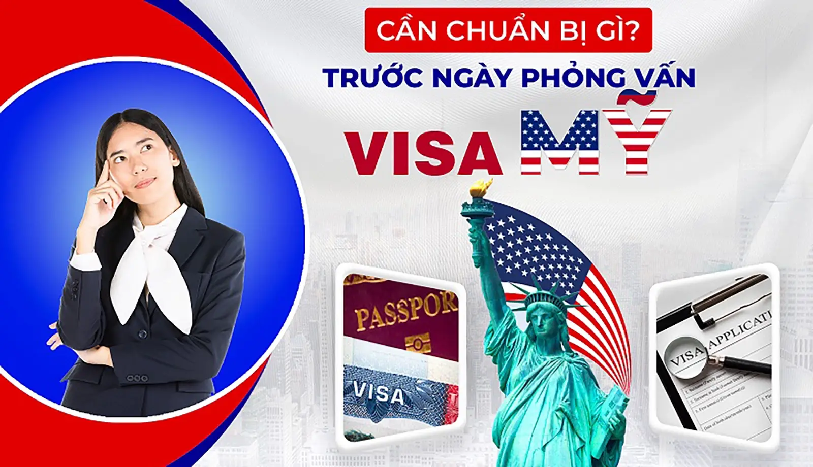 Cần chuẩn bị gì để có thể phỏng vấn Visa Mỹ thuận lợi