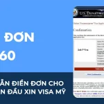 Hướng dẫn cách điền mẫu đơn DS - 160 cho người lần đầu xin Visa Mỹ