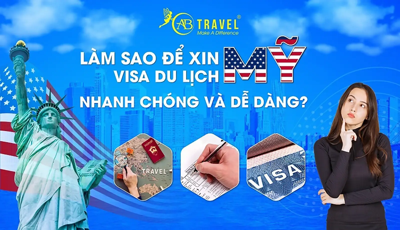 Làm sao để xin Visa du lịch Mỹ nhanh chóng và dễ dàng?