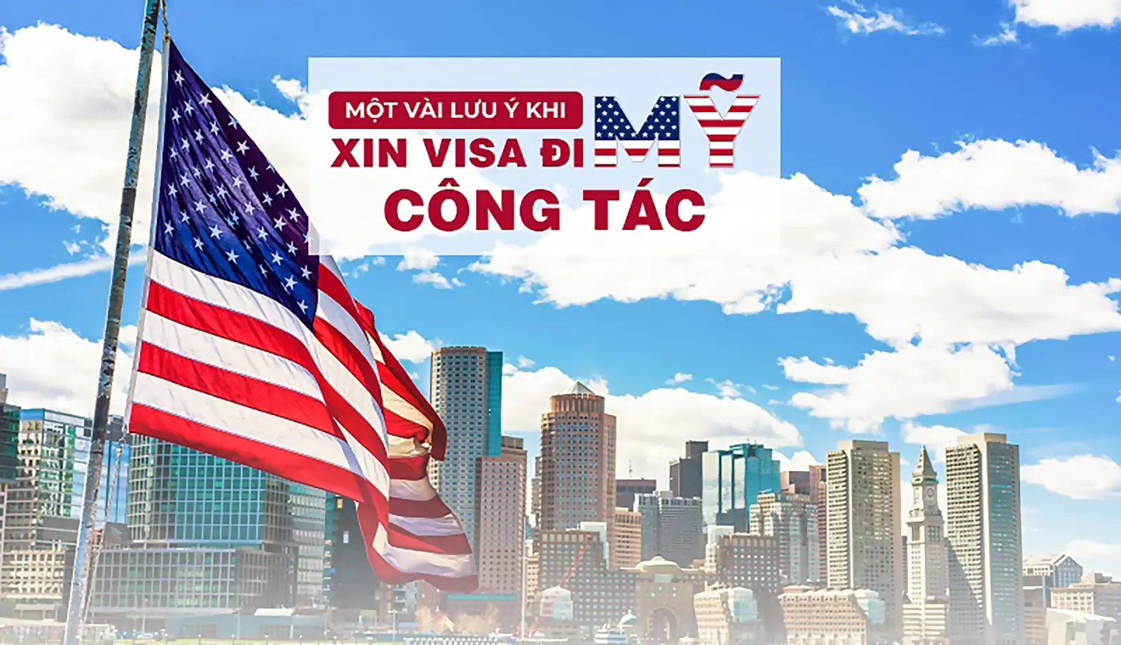 Một vài lưu ý khi xin Visa đi Mỹ công tác
